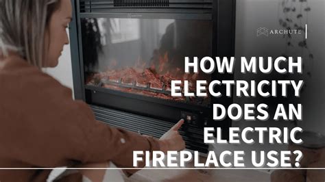 how many watts does an electric fireplace use: Delving into the Energy Consumption and Efficiency of Electric Fireplaces